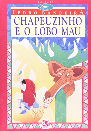 Chapeuzinho e o Lobo Mau (Paperback)