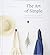 The Art of Simple: Anregung...