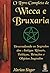 O Livro Completo de Wicca e...