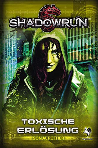 Shadowrun: Toxische Erlösung (Paperback)