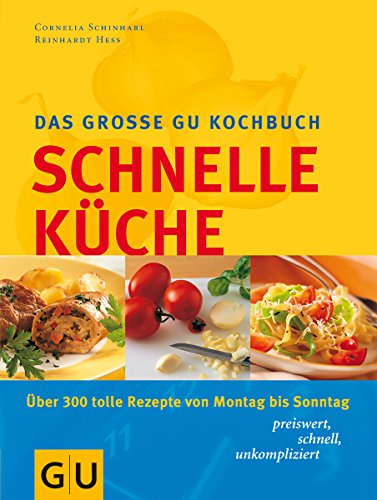 Das grosse GU Kochbuch Schnelle Küche. (Hardcover)