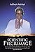 Scientific Pilgrimage: ‘The...