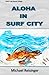Aloha in Surf City (Surf Ci...