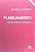 Planejamento Como Prática Educativa by Danilo Gandin