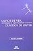 Olhos De Ver, Ouvidos De Ouvir by David Lonsdale