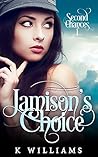 Jamison's Choice (Second Chances)