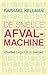 De snelle afvalmachine: afvallen begint in je darmen (Dutch Edition)