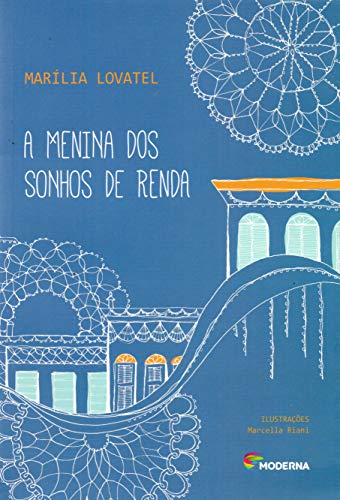 A Menina dos Sonhos de Renda - Coleção Veredas (Paperback)