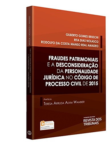 Fraudes Patrimoniais e a Desconsideracao da Personalidade Juridica no Codigo de Processo Civil de 2015 (Paperback)