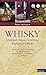 Whisky: Schottland, Irland,...
