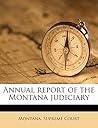 Annual report of the Montana judiciary