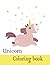 Unicorn Coloring book: Perf...
