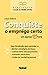 Conquiste O Emprego Certo Em Apenas 1 Hora by Callum Roberts
