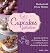 Cupcakes Fantasticos by Martha Swift