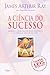 Ciencia Do Sucesso, A - Apr...