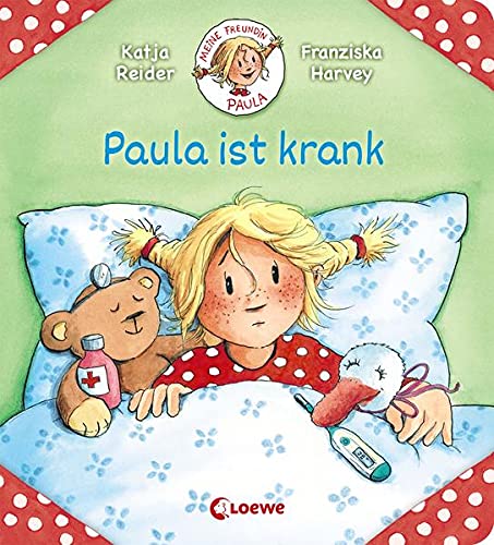 Meine Freundin Paula - Paula ist krank: zum Vorlesen ab 2 Jahre (Board Book)