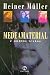 Medeamaterial e Outros Textos by Heiner Muller