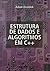 Estrutura De Dados E Algoritmos Em C++