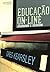 Educação On-Line. Aprendendo E Ensinando by Greg Kearsley