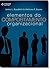 Elementos do Comportamento Organizacional by James L. Bowditch