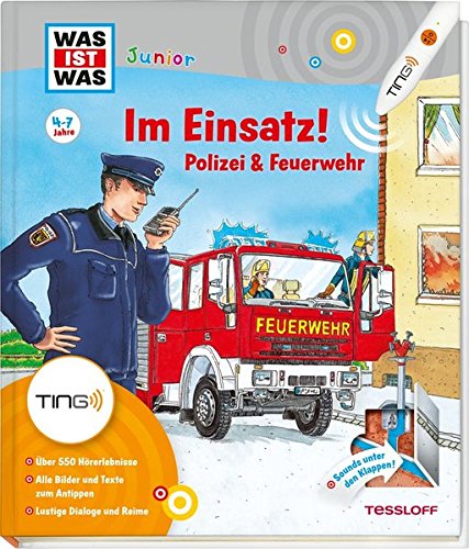 Ting: Was ist was junior. Im Einsatz! Polizei & Feuerwehr (Hardcover)
