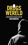 Drugswereld: Avonturen in narco-staten (Dutch Edition) Drugswereld: Avonturen in narco-staten (Dutch Edition)