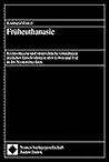 Frueheuthanasie. Rechtsethische und strafrechtliche Grundlagen ärztlicher Entscheidungen über Leben und Tod in der Neonatalmedizin