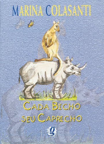 Cada Bicho Seu Capricho (Em Portuguese do Brasil)