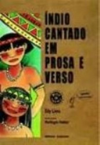 Índio Cantado em Prosa e Verso (Paperback)