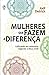 Mulheres Que Fazem a Diferença by Jodi Detrick