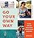 Go your own way! by Ben Groundwater