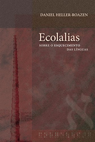 Ecolalias: Sobre o Aquecimento das Linhas (Paperback)