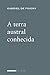 Terra Austral Conhecida, A
