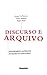 Discurso e Arquivo: Experim...