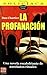PROFANACION, LA