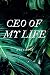 CEO OF MY LIFE: Lined Notebook