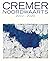 Cremer: Noordwaarts 2010-2020