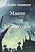 Muerte y Resurrección (El misterio de las hermanas) by Jennifer Montero