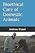 Bioethical Care of Domestic...