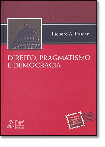 Direito Pragmatismo e Democracia (Hardcover)