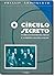 Círculo Secreto. O Circulo ...