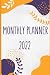 Monthly Planner 2022