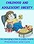 CHILDHOOD AND ADOLESCENT OB...