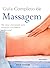 Guia Completo de Massagem