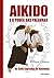 Aikido e o Poder das Palavras
