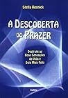 A Descoberta Do Prazer (Em Portuguese do Brasil) A Descoberta Do Prazer (Em Portuguese do Brasil)