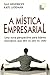 Mística Empresarial: uma No...