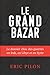 Le grand bazar: Le dossier ...