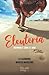 Eleuteria: Indomable como e...