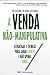 Venda Não-Manipulativa, A